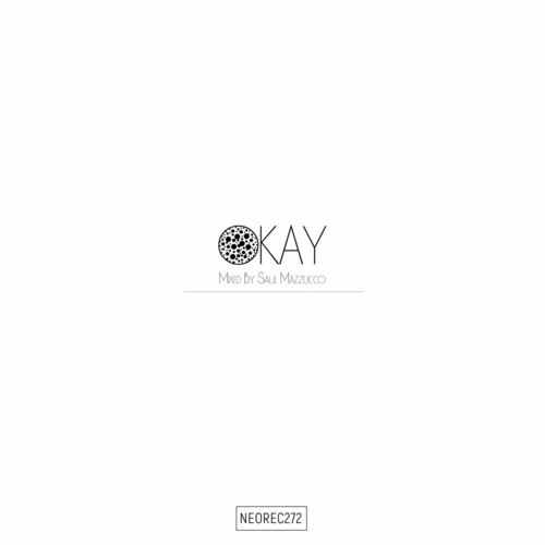 VA - Okay (Mixed By Saul Mazzucco) [NEOREC272]